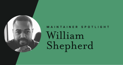 Maintainer spotlight: William Shepherd