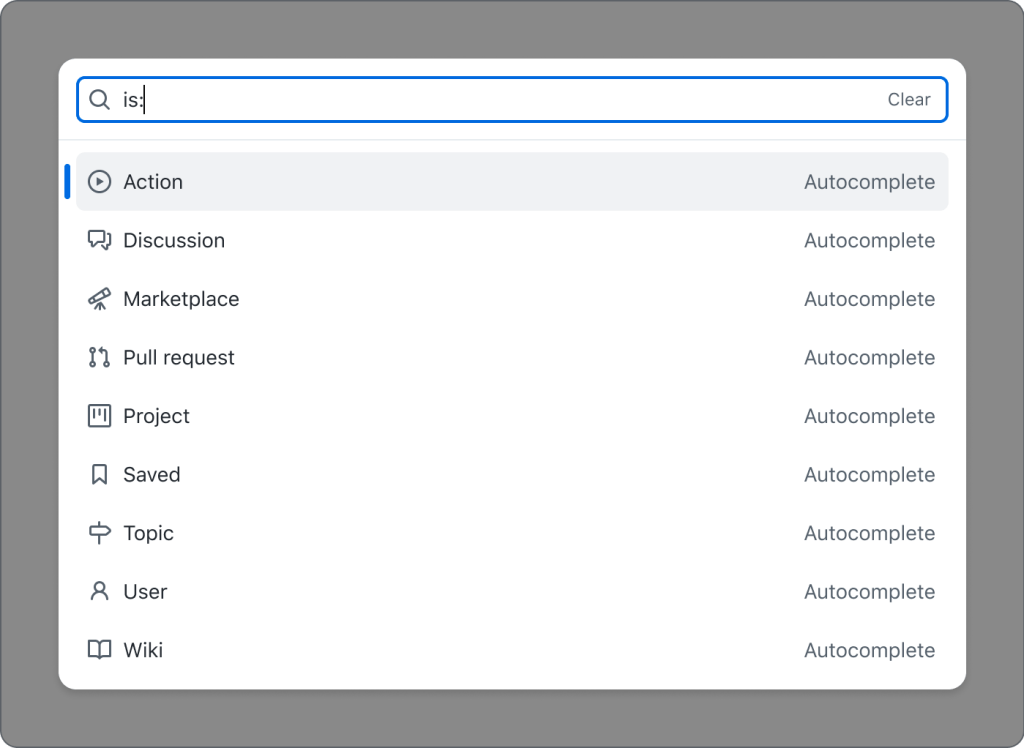 Text input example "is:" is giving a different list of results than "language:" did: Action, Discussion, Marketplace, Pull request, Project, Saved, Topic, User, and Wiki.