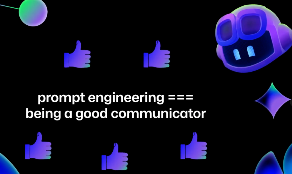 This image consists of white text on a black background sharing that prompt engineering is the same thing as being a good communicator.