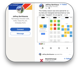 A social media profile and post from Jeffrey Berthiaume, Technology Innovator. Left side shows his profile with specialties in iOS, tvOS, Vision Pro, IoT, and Emerging Tech, including Connect and Message buttons. Right side displays his post about creating an app called 'nanglish' with his kids during the holiday season. The post includes screenshots of the colorful app interface showing a grid of different colored squares. The post has engagement options below it and indicates a repost from BrainXchange which has 4,364 followers.